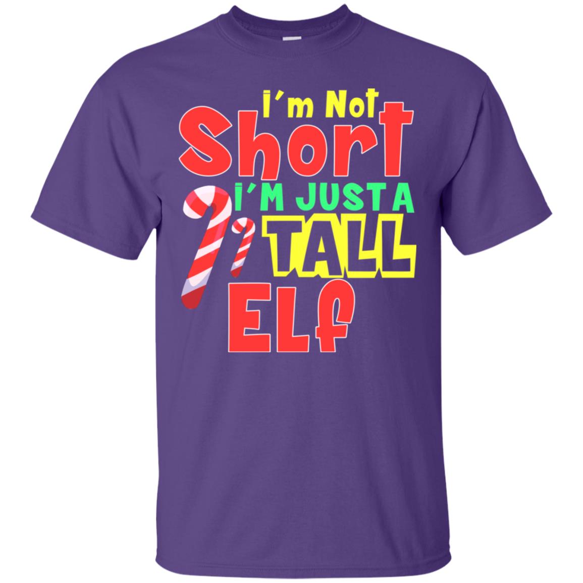 I'm Not Short I'm Just Tall Elf Christmas Gift Shirt Purple