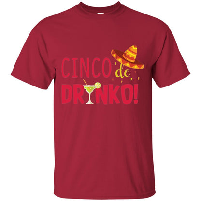Cinco De Drinko Cinco Mayo 2018 Drinking T-shirt Cardinal