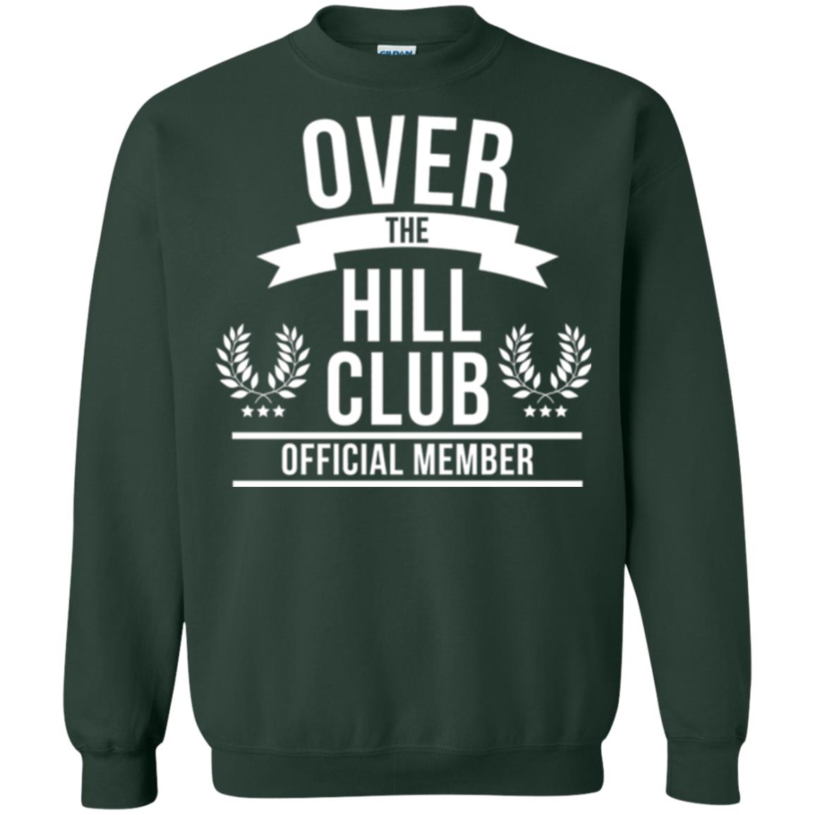 Gag Over 40 T-shirt Over The Hill Club Official Member Forest Green