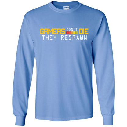 Gamers Don’t Die They Respawn Best T-shirt For Gamer Carolina Blue