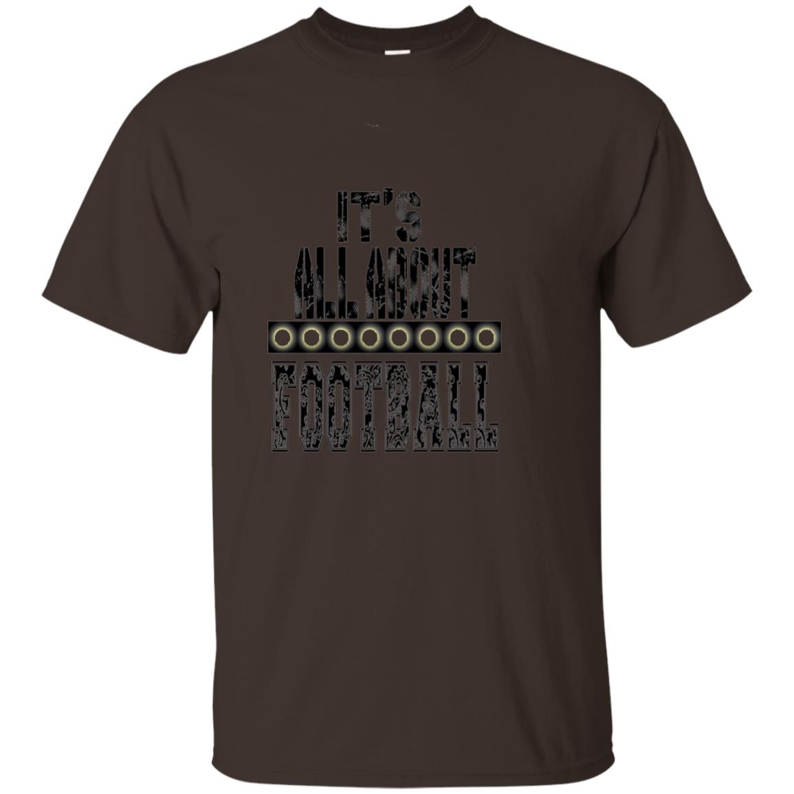 Football Lover T-shirt It_s All About Football Dark Chocolate