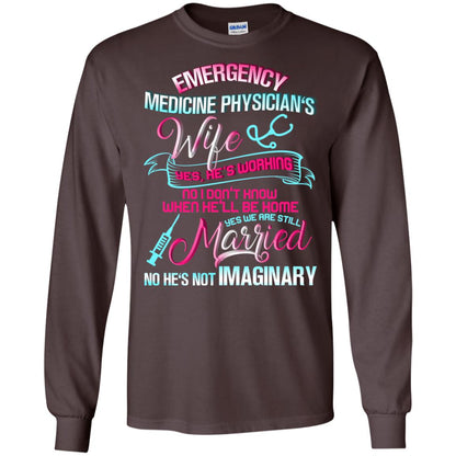 Emergency Medicine Physician's Wife Yes We Are Still Married Shirt Dark Chocolate