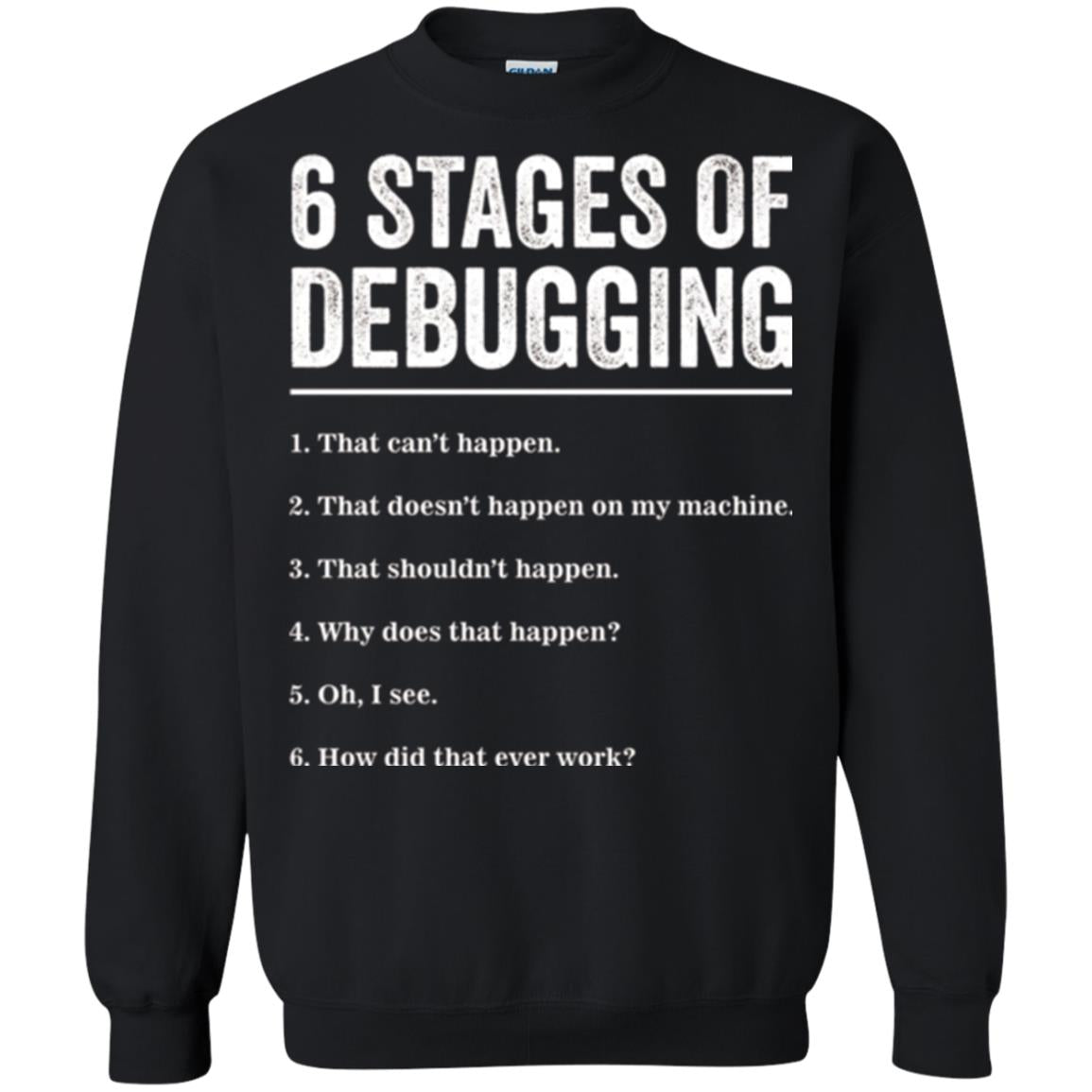 Programmer T-shirt 6 Stages Of Debugging Black