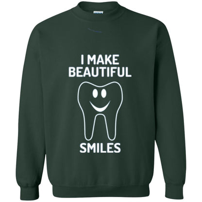 Dentist T-shirt I Make Beautiful Smiles Forest Green