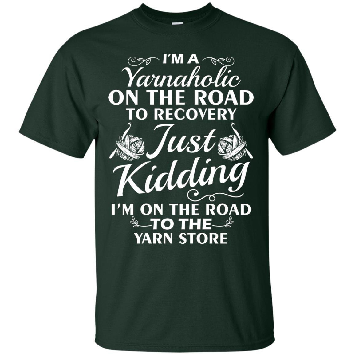 I_m A Yarnaholic On The Road Crochet Yarn T-shirt For Knitting Yarnaholic Forest