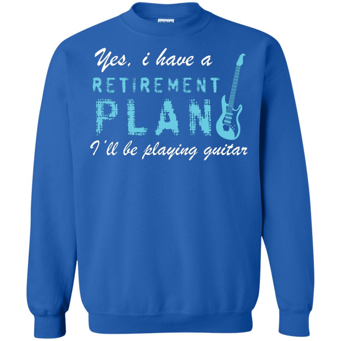Yes I Have A Retirement Plan I’ll Be Playing Guitar Guitarist T-shirt Royal