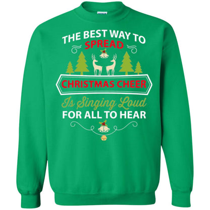 Christmas T-shirt Spread Christmas Cheer Singing Loud For All To Hear Irish Green