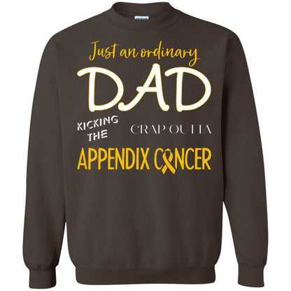 Just An Ordinary Dad Kicking The Crap Outta Appendix Cancer Shirt Dark Chocolate