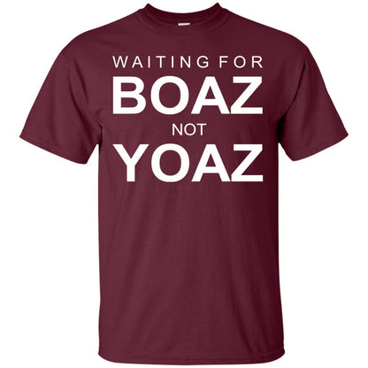Waiting For Boar Not Yoar Shirt Maroon