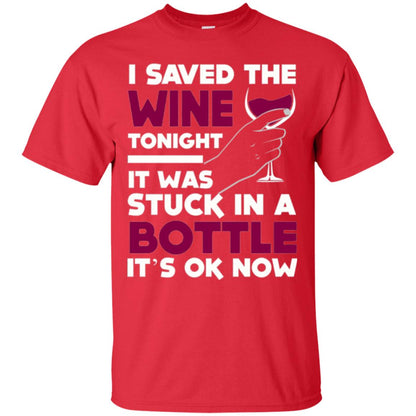 Funny Wine T-shirt I Save The Wine Tonight Red