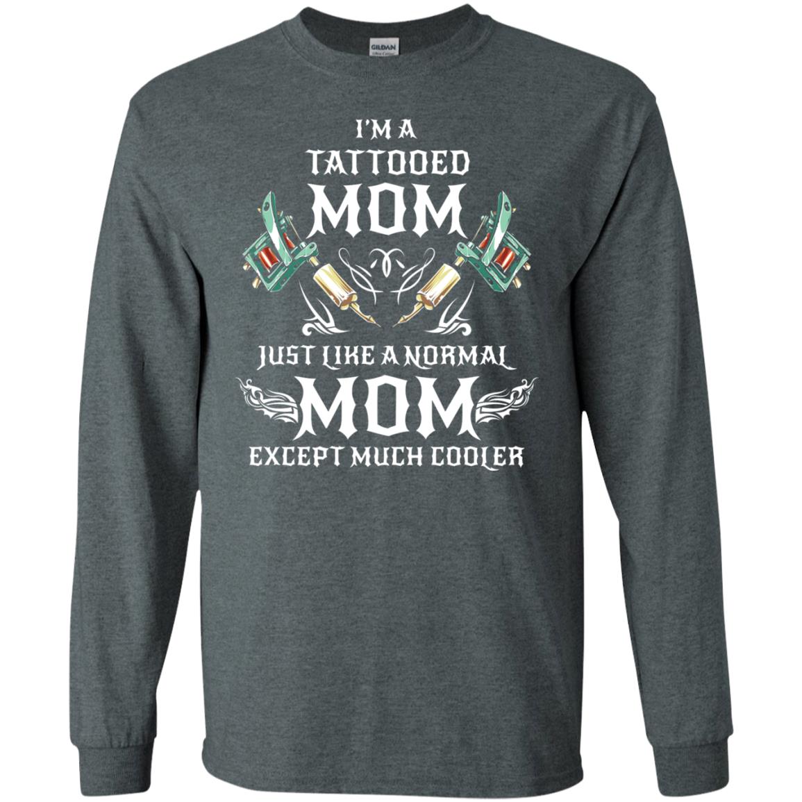 Funny Tattoo Mom Shirt I Am Tattooed Mom Dark Heather