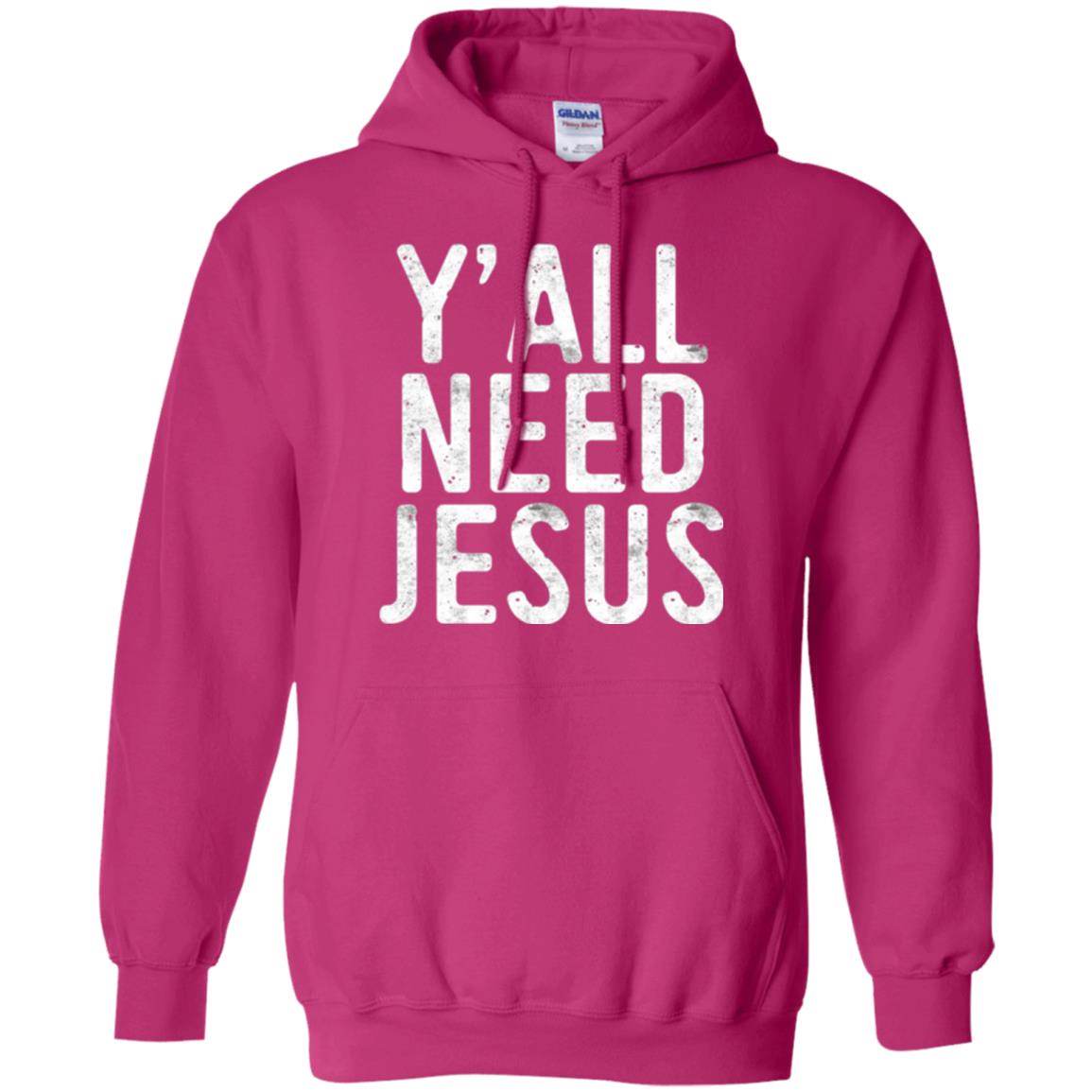 Christian T-shirt Y_all Need Jesus Heliconia