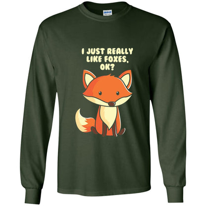 Funny Fox T-shirt I Just Really Like Foxes Ok Forest Green