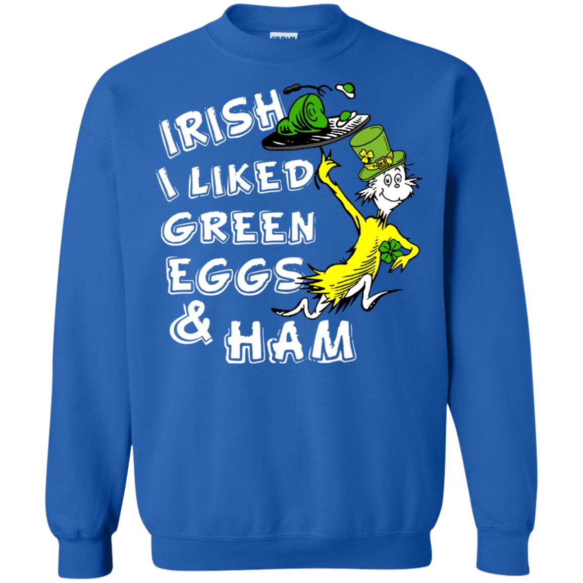 Irish I Liked Green Eggs And Ham T-shirt Royal