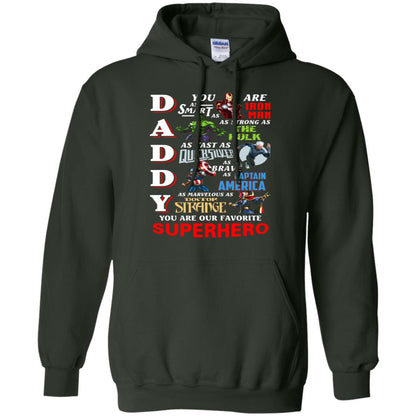 Daddy You Are As Smart As Iron Man You Are Our Favorite Superhero Shirt Forest Green
