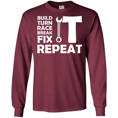 Build Turn Race Break Fix Repeat Racing Shirt Maroon