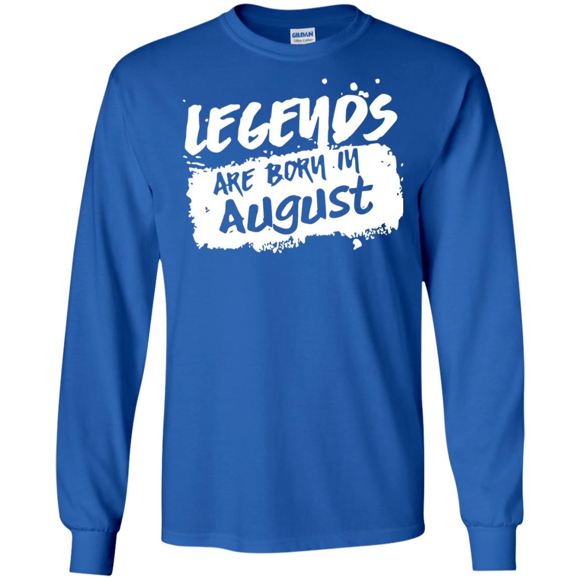 August Birthday Shirt Legends Are Born In August Royal
