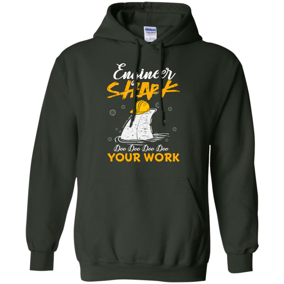 Engineer Shark Doo Doo Doo Your Work Engineering Shark Gift Shirt For Mens Or Womens Forest Green
