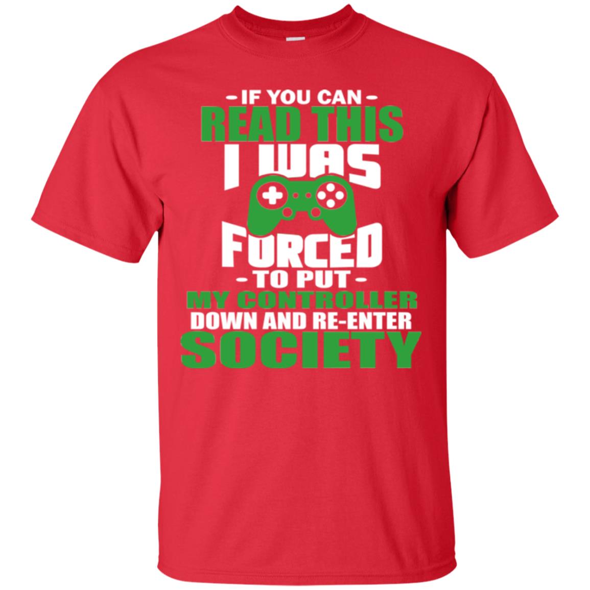 If You Can Read This I Was Forced To Put My Controller Down And Re-enter Society Red