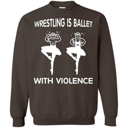 Wrestling Lover T-shirt Is Ballet With Violence Dark Chocolate