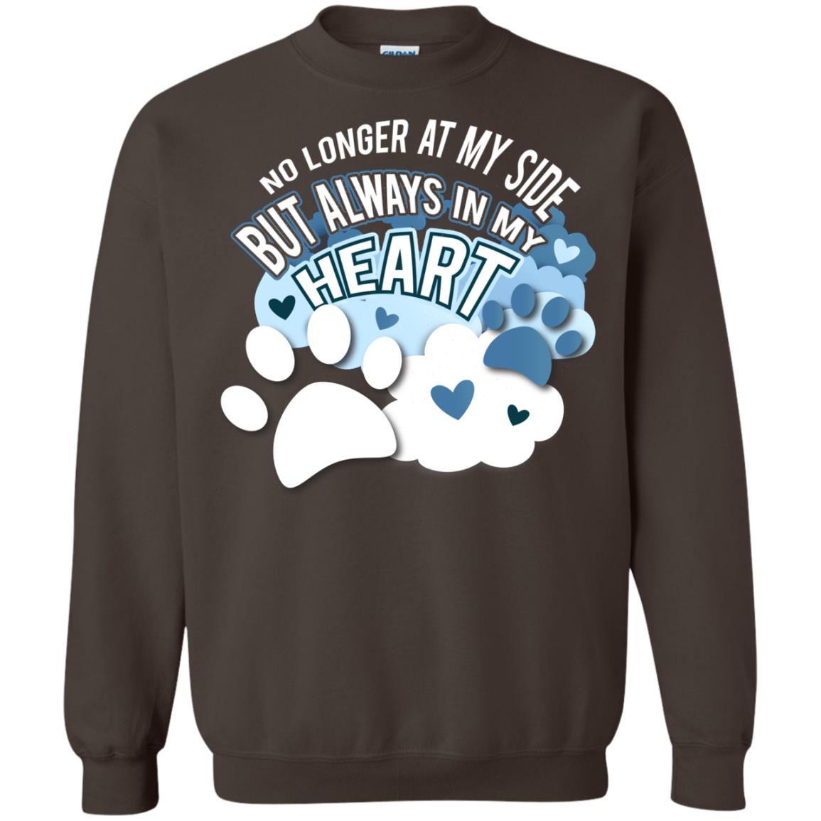 But Always In My Heart Dog In Heaven T-shirt Dark Chocolate