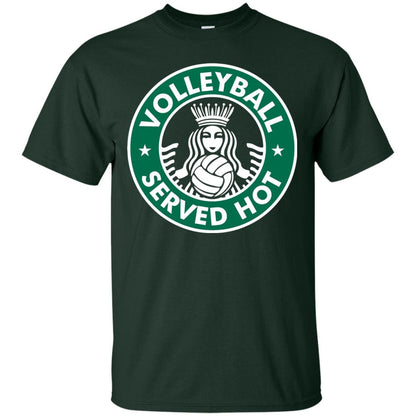 Volleyball Served Hot Great Volleyball Player Shirt Forest