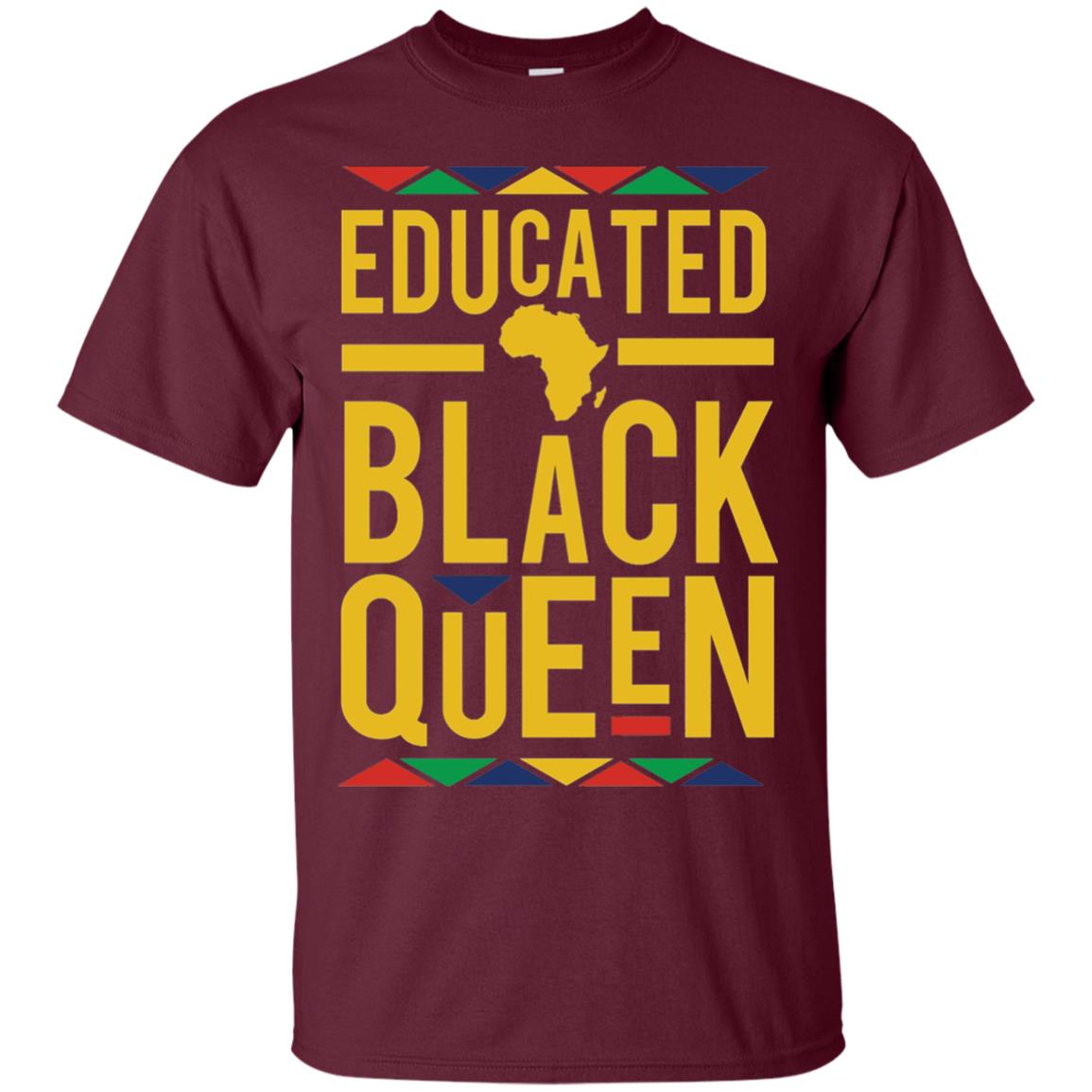 African Dna Pride T-shirt Dashiki Educated Black Queen Maroon