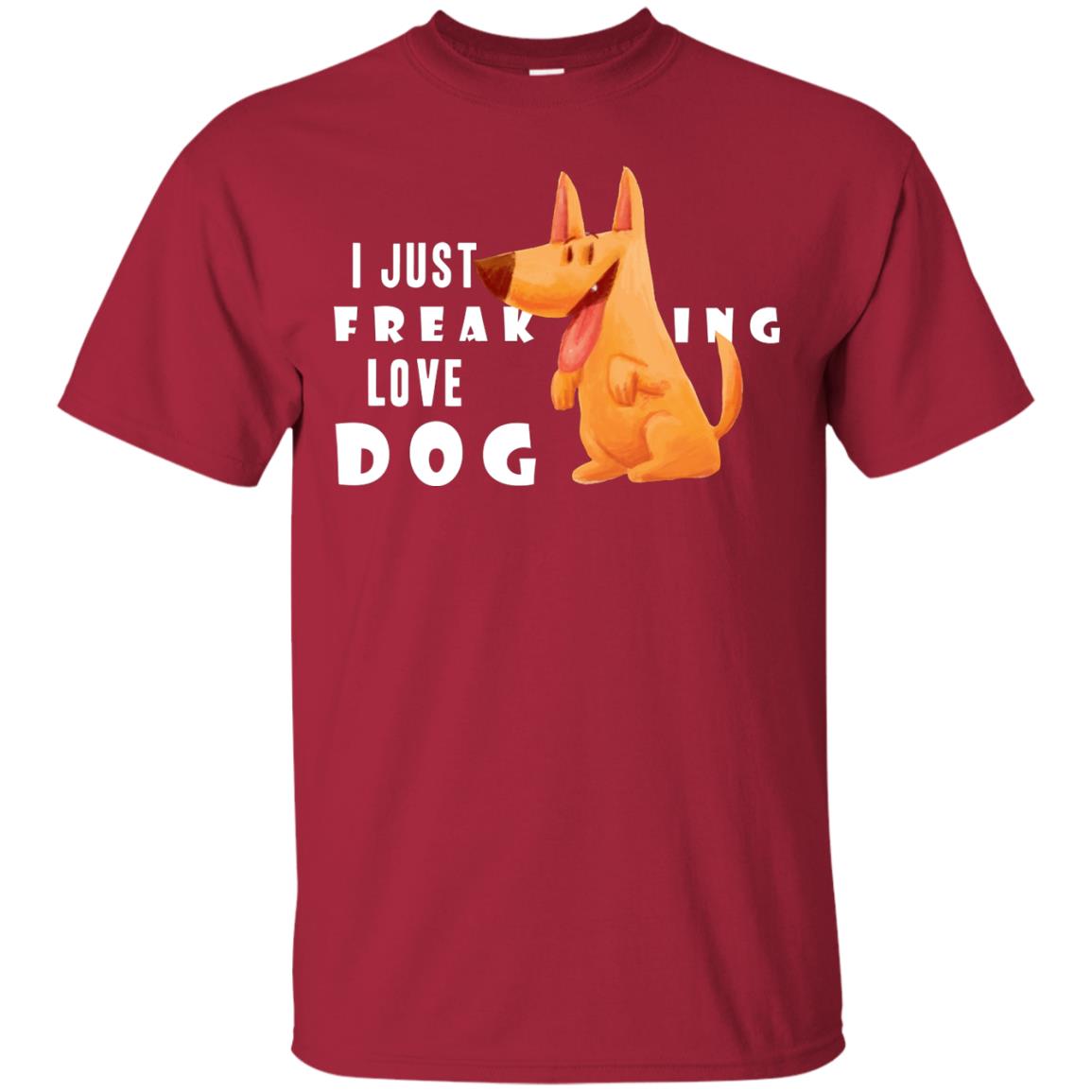 I Just Freaking Love Dog Shirt Cardinal