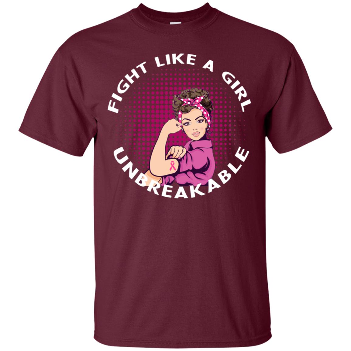 Fight Like A Girl Unbreakable Breast Awareness Shirt Maroon