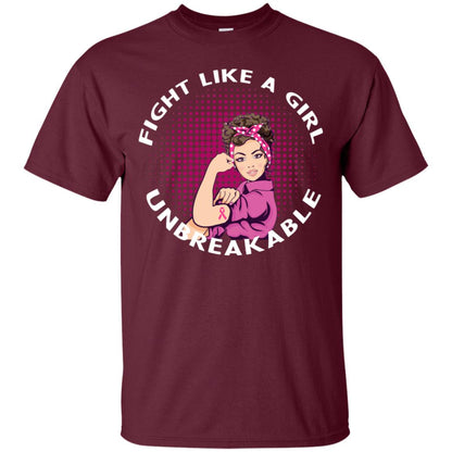 Fight Like A Girl Unbreakable Breast Awareness Shirt Maroon