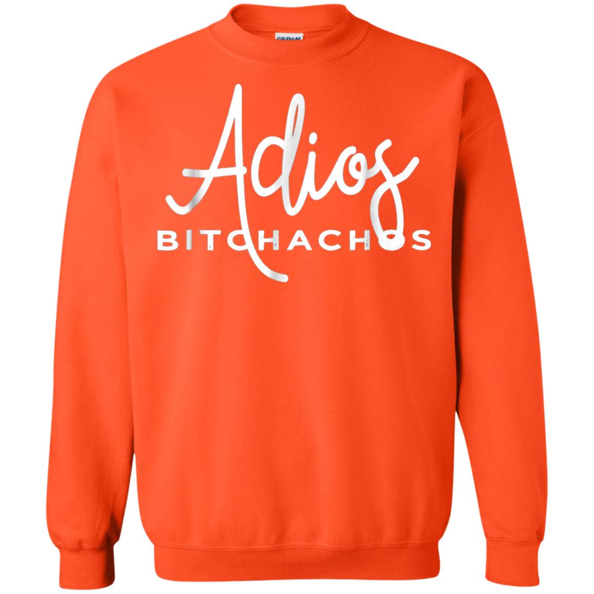 Adios Bitchachos Funny Cinco De Mayo T-shirt Orange