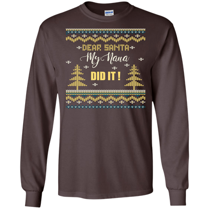 Christmas T-shirt Dear Santa My Nana Did It Dark Chocolate