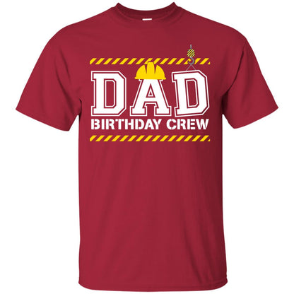 Dad Birthday Crew Construction Worker Shirt Daddy Cardinal
