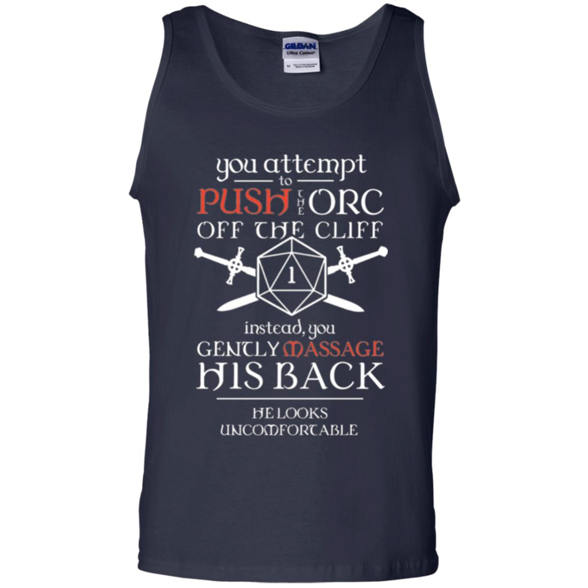 You Attempt To Push The Orc Off The Cliff T-shirt Navy