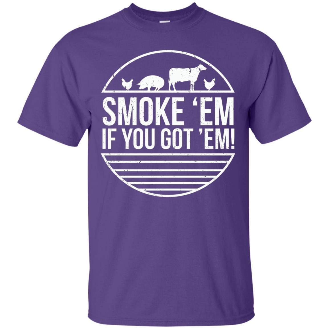 Bbq T-shirt Smoke 'em If You Got 'em Purple