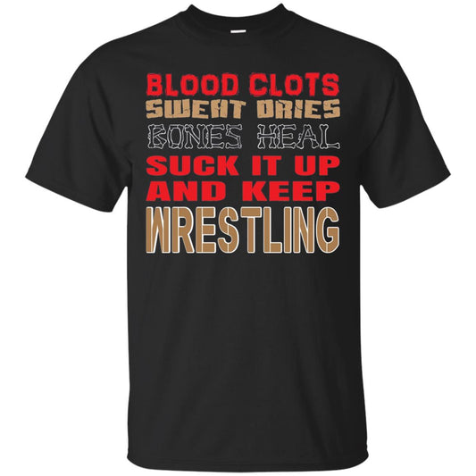Wrestling T-shirt Blood Clots Sweat Dries Bones Heel Black
