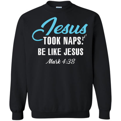 Christian T-shirt Jesus Took Naps Be Like Jesus Black
