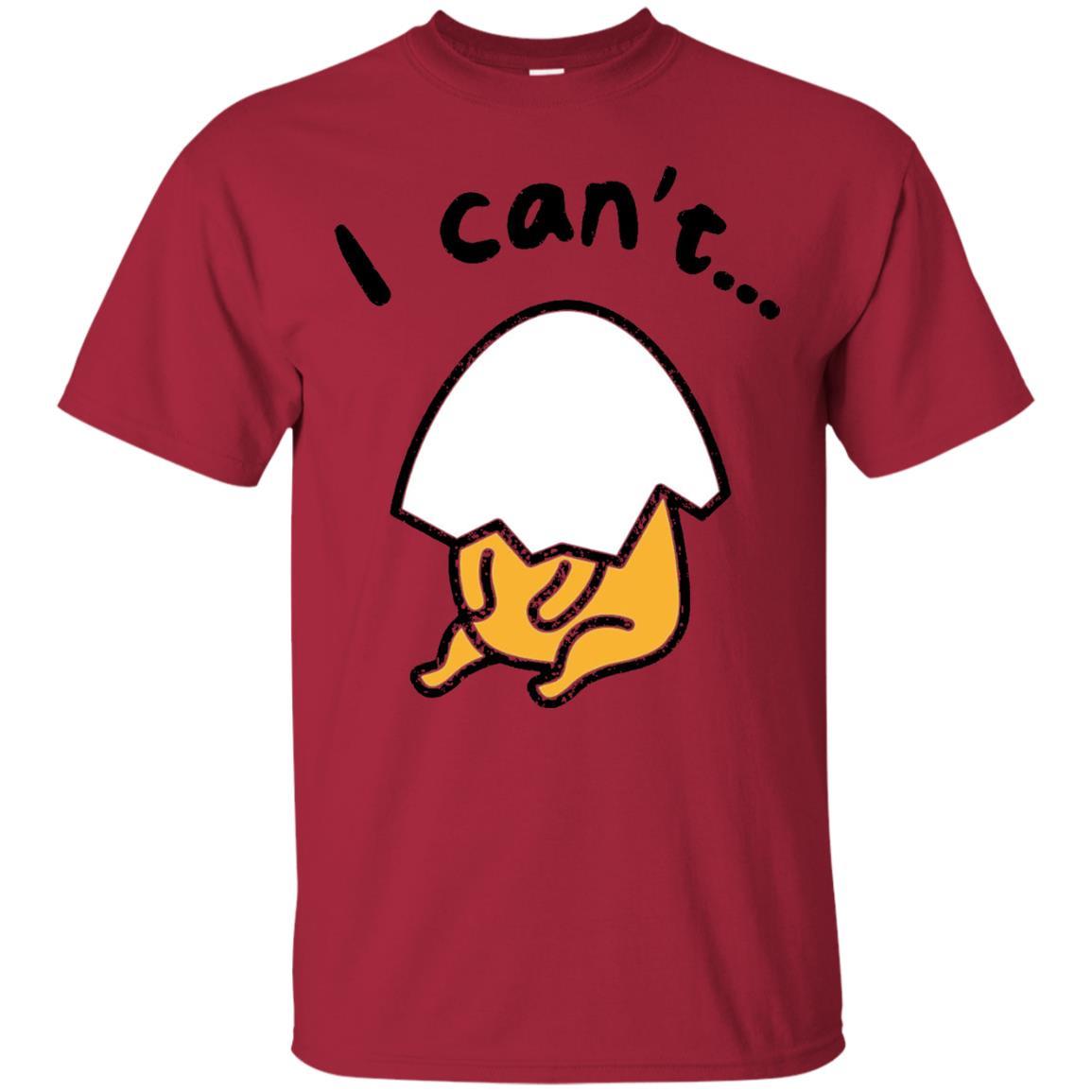 Film T-shirt Gudetama Lazy Egg I Can't Cardinal