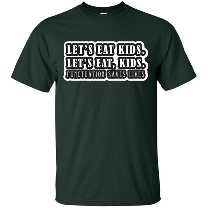 Lets Eat Kids Lets Eat, Kids Punctuation Save Lives Shirt Forest