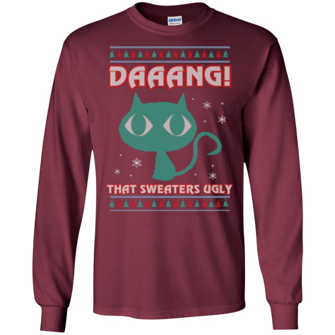 Cat Lovers T-shirt Daaang! That Sweaters Ugly Maroon