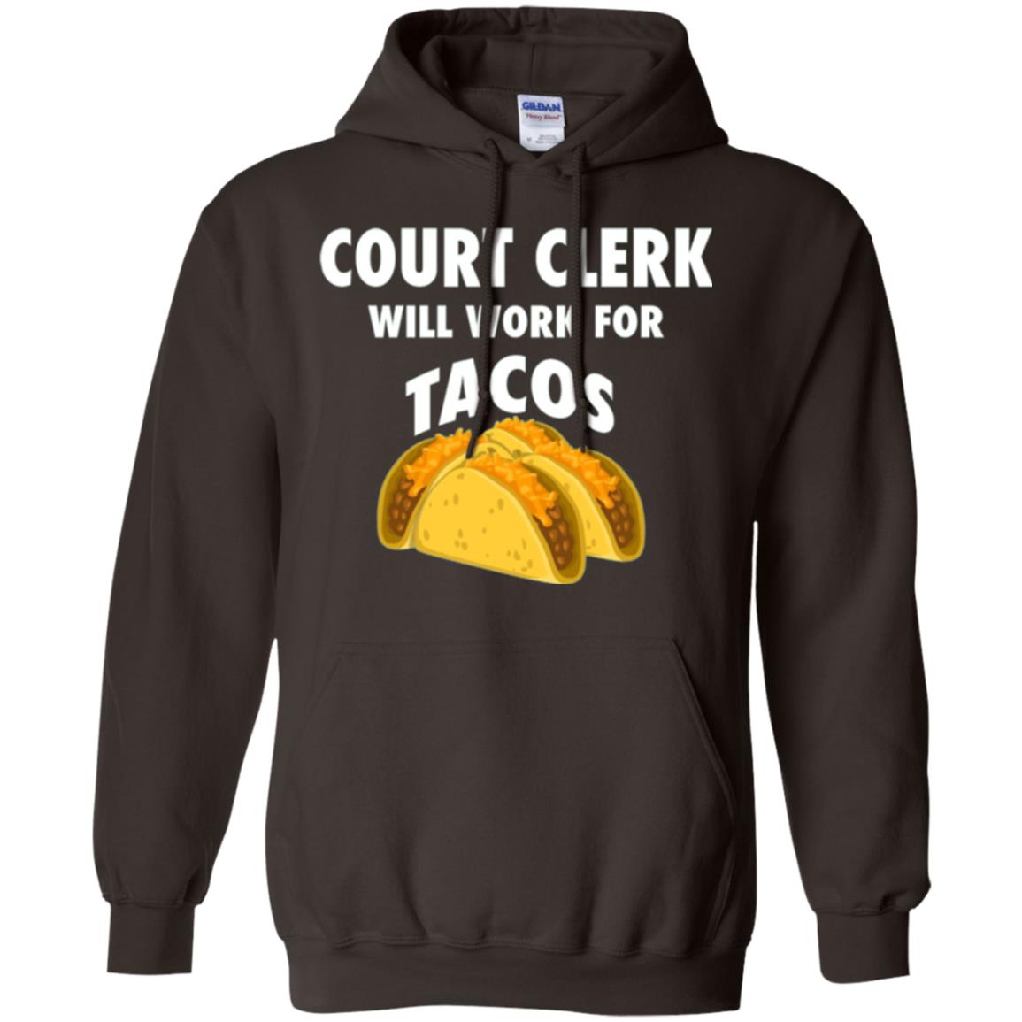 Court Clerk Will Work For Tacos T-shirt Dark Chocolate