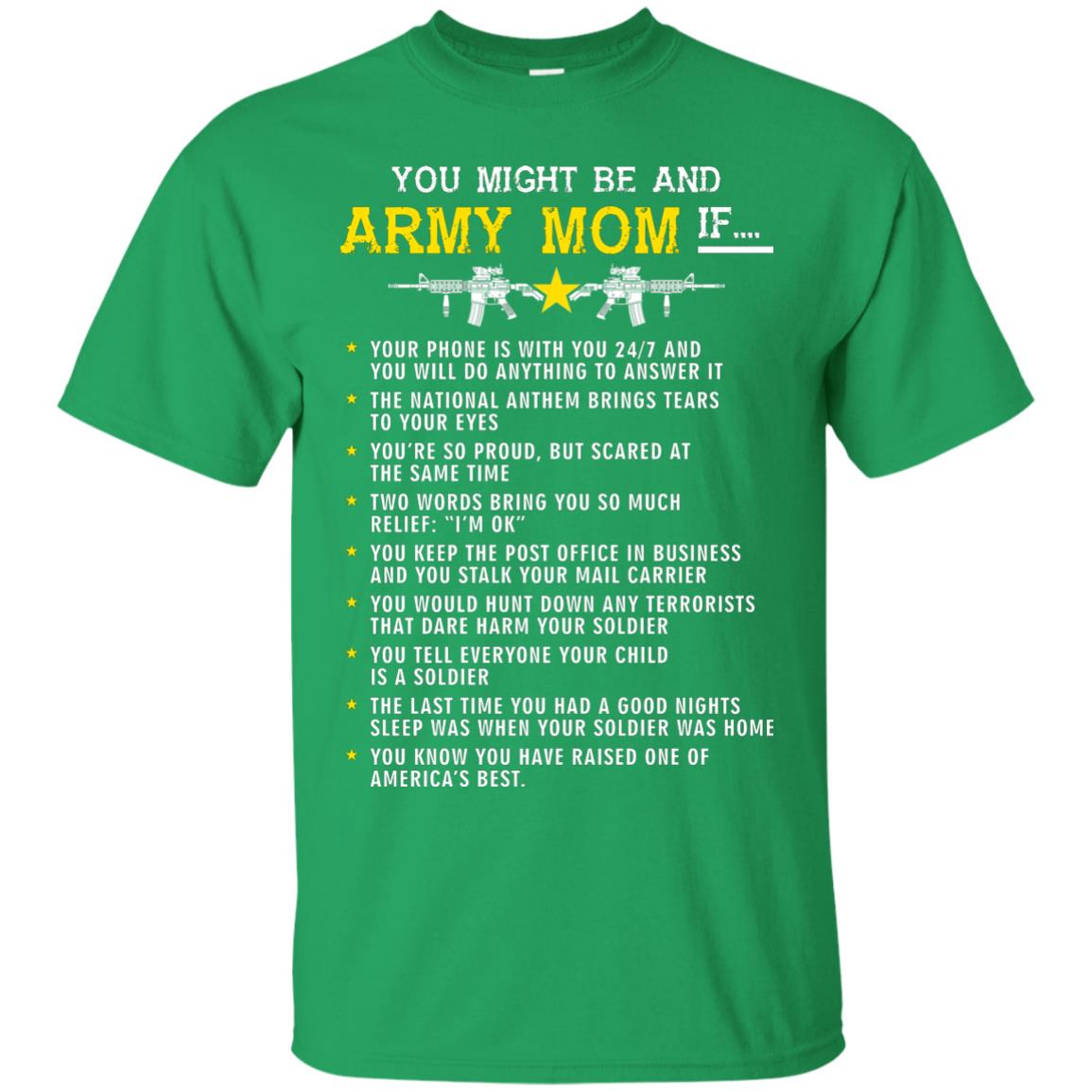 Veteran T-shirt You Might Be An Army Mom If Irish Green