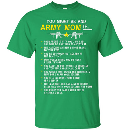 Veteran T-shirt You Might Be An Army Mom If Irish Green