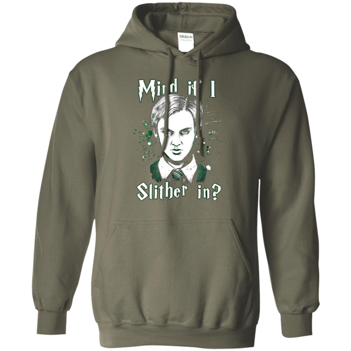 Mind If I Slither In Slytherin House Harry Potter Shirt Military Green
