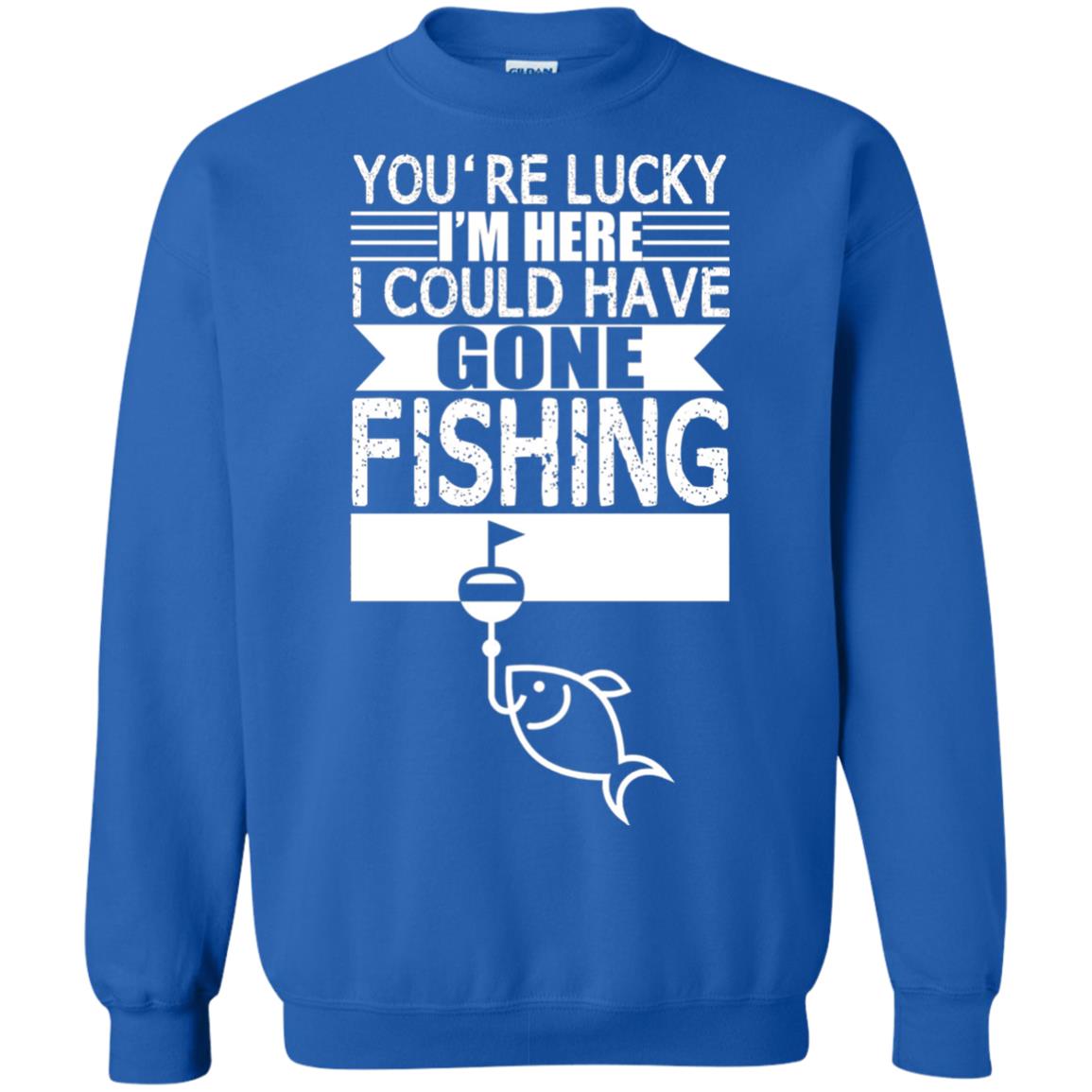 Fishing Lover T-shirt I_m Here I Could Have Gone Fishing Royal