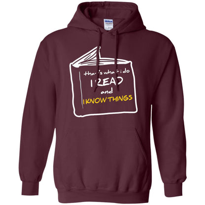 Book Lover T-shirt That's What I Do I Read And I Know Things Maroon