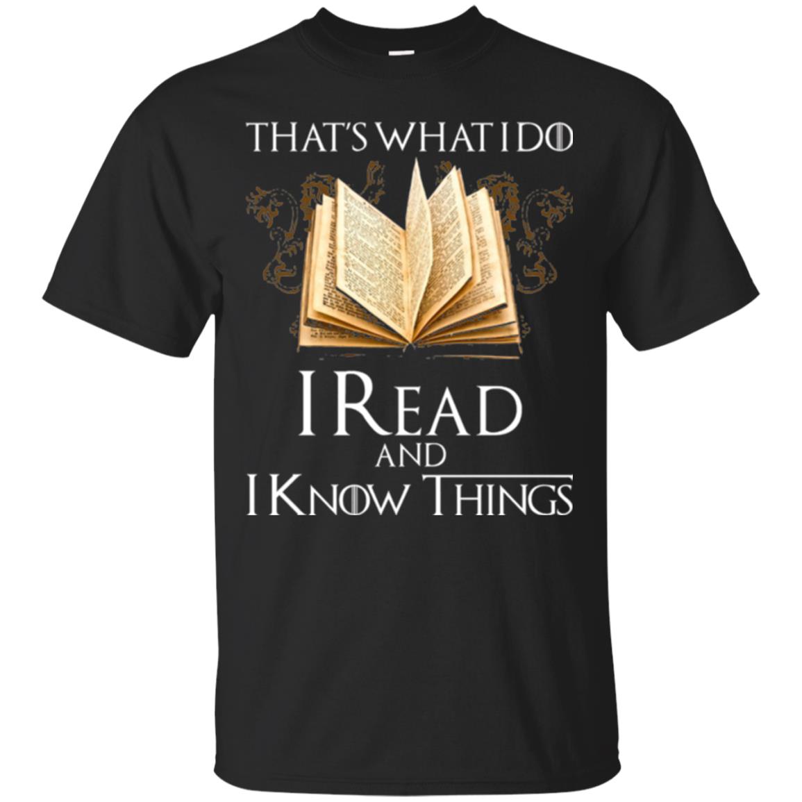 Book Lovers Nerds T-shirt That_s What I Do I Read And I Know Things Black