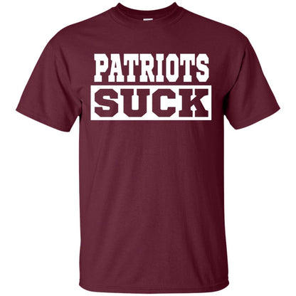 Patriots Suck T-shirt I Hate Patriots Maroon