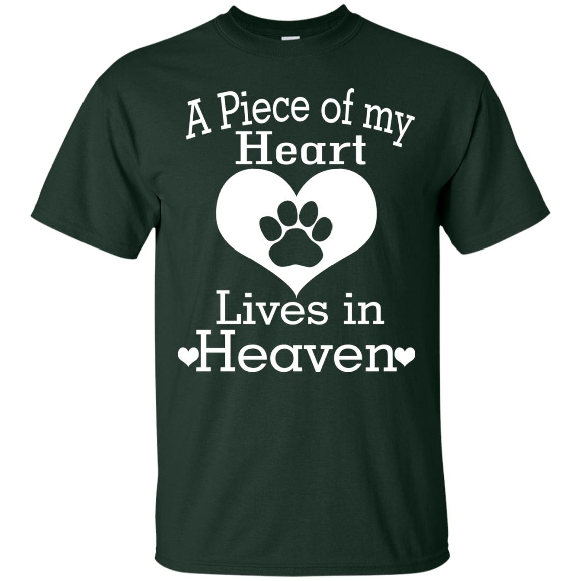 A Piece Of My Heart Lives In Heaven Dog In Heaven Shirt Forest