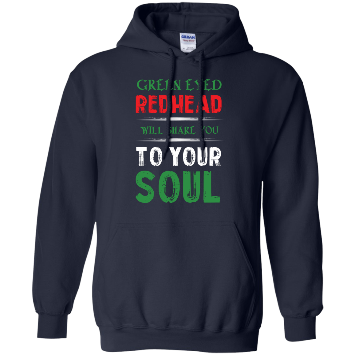 Redhead T-Shirt Green Eyed Redhead Will Shake You To Your Soul Navy